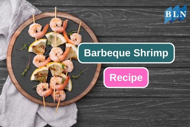 How to Make Homemade Grilled Barbecue Shrimp